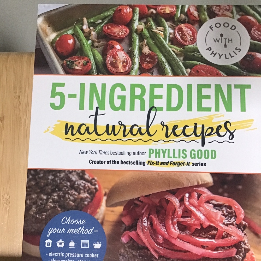 5 ingredient Recipes by Phyllis Good